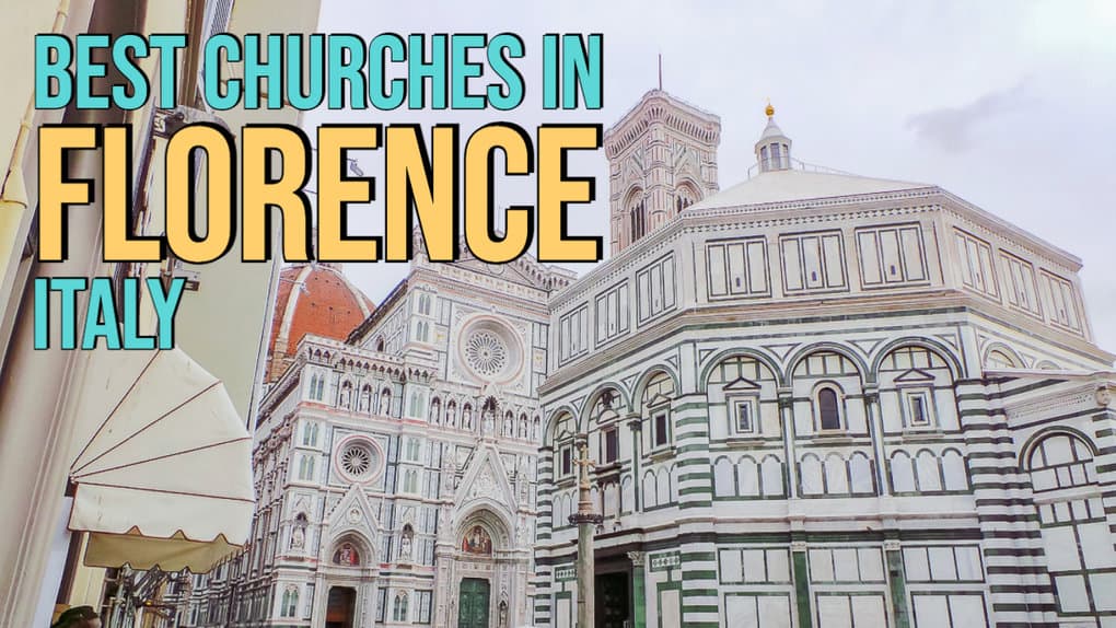 11 Best Churches In Florence (Italy)