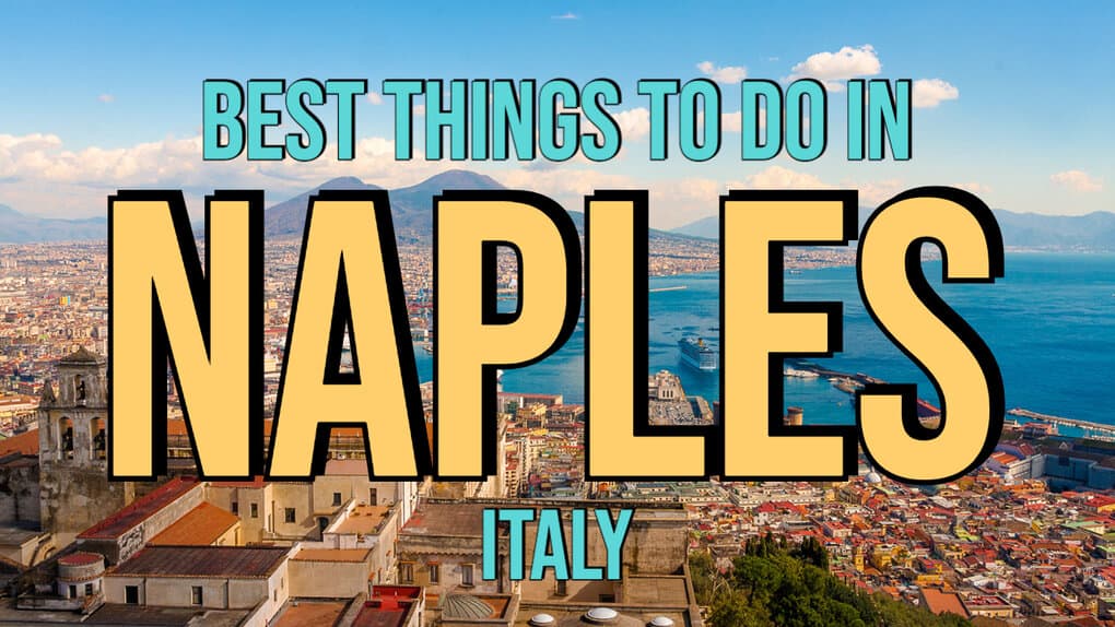11 Best Things To Do In Naples, Italy